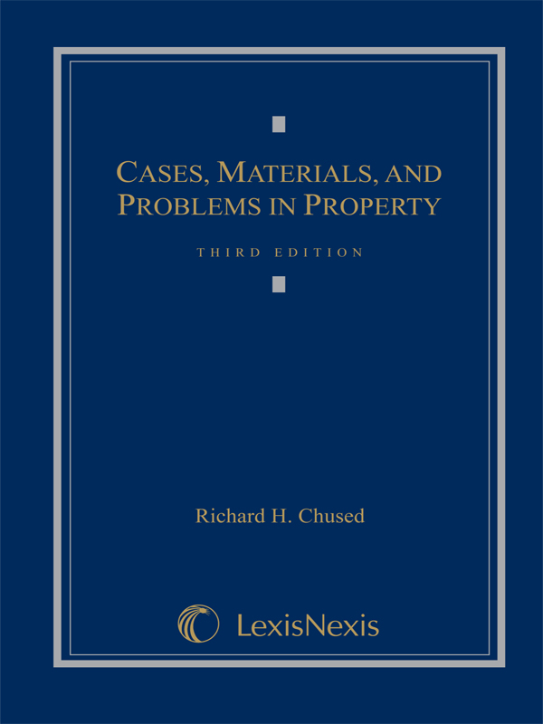 Cases, Materials and Problems in Property