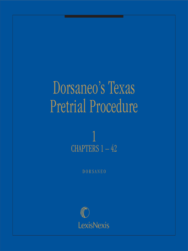 Dorsaneo's Texas Pretrial Procedure