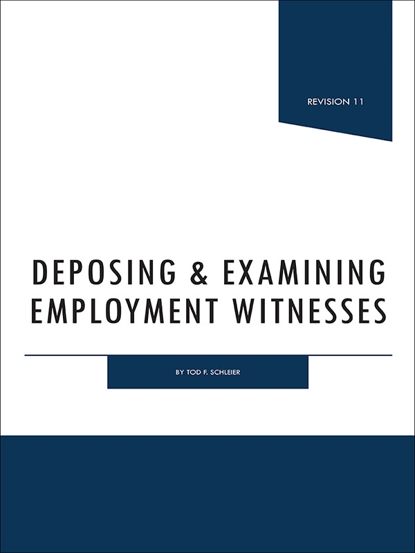 Deposing & Examining Employment Witnesses