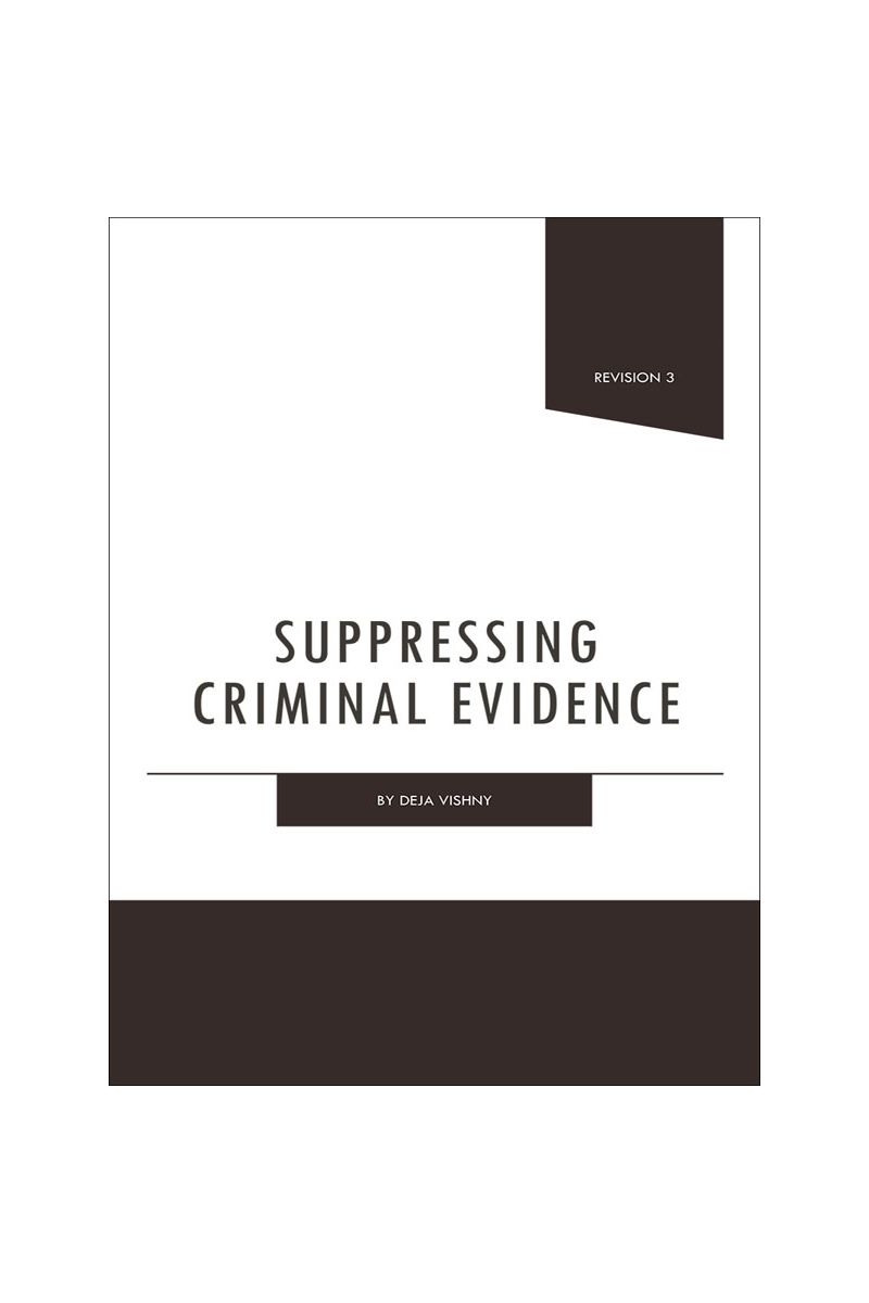 Suppressing Criminal Evidence