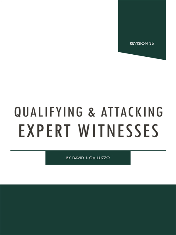 Qualifying & Attacking Expert Witnesses book cover
