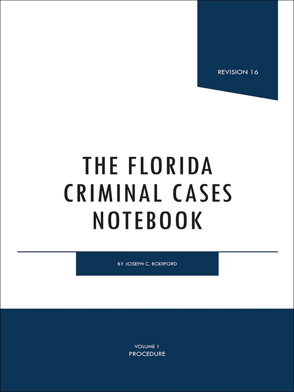 The Florida Criminal Cases Notebook