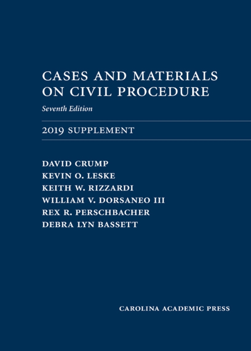 Cases and Materials on Civil Procedure: 2019 Supplement