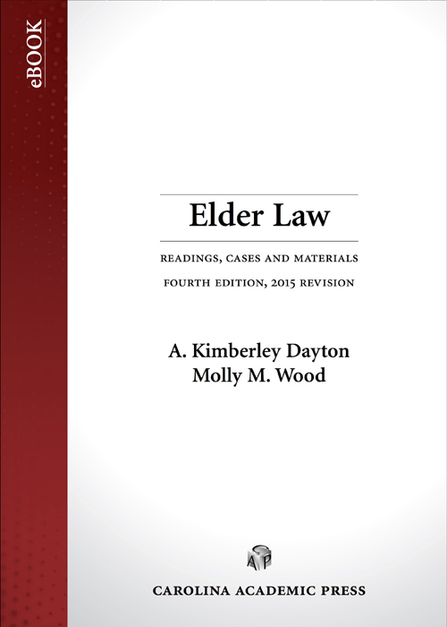 Elder Law: Readings, Cases, and Materials, 2015 Revision
