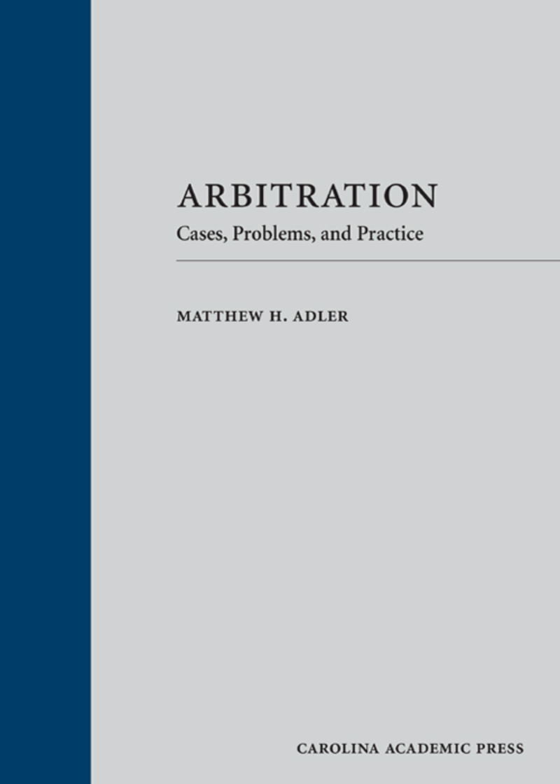 Arbitration: Cases, Problems, and Practice