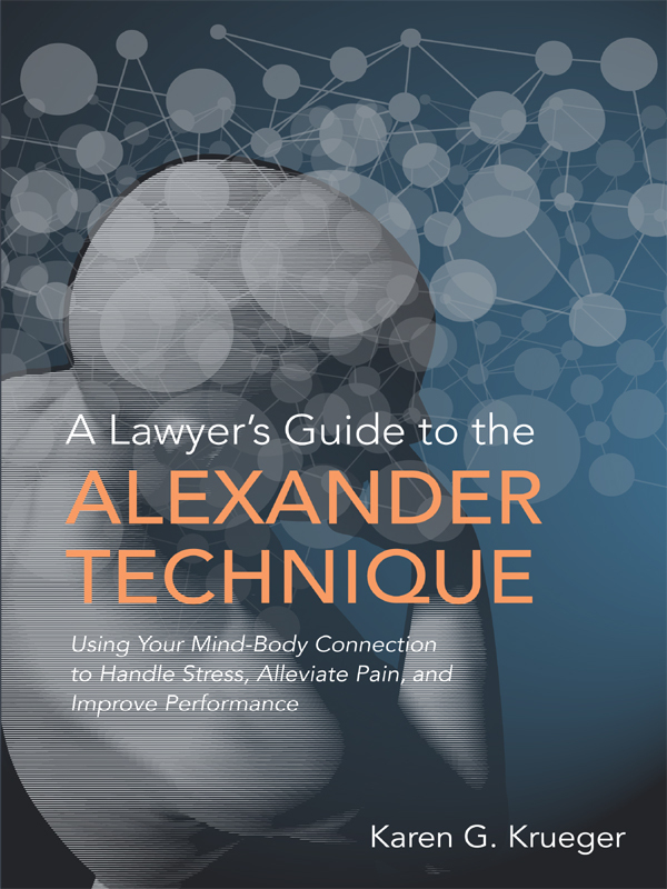 A Lawyer's Guide to the Alexander Technique