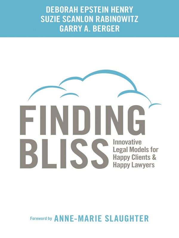 Finding Bliss: Innovative Legal Models for Happy Clients & Happy Lawyers