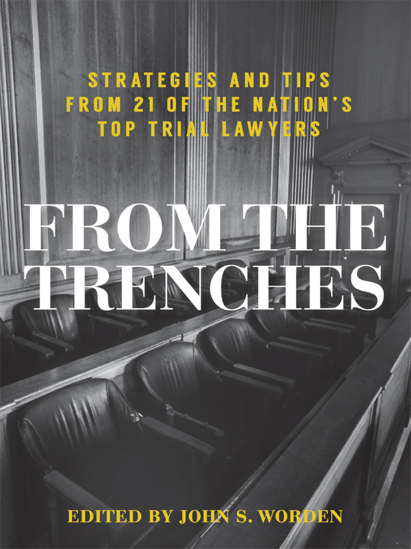 From the Trenches: Strategies and Tips From 21 of the Nation's Top Trial Lawyers