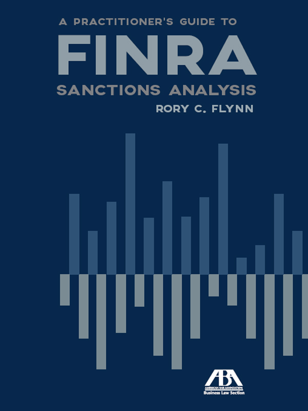A Practitioner's Guide to FINRA Sanctions Analysis