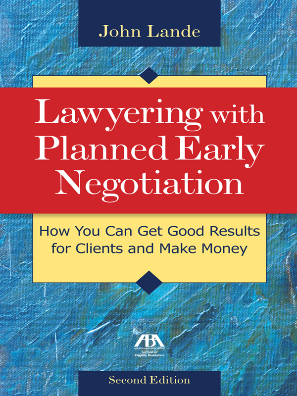 Lawyering with Planned Early Negotiation