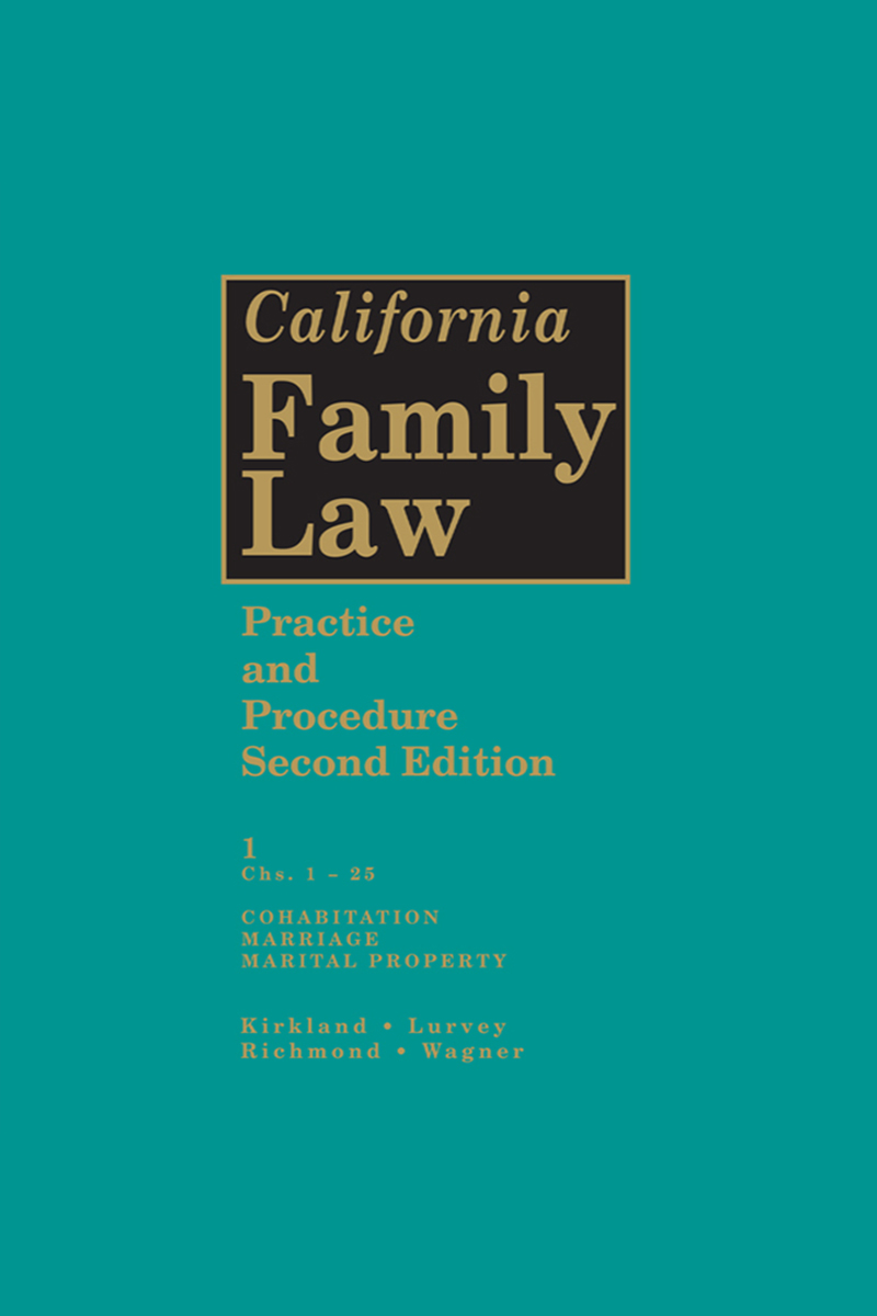 California Family Law Practice and Procedure