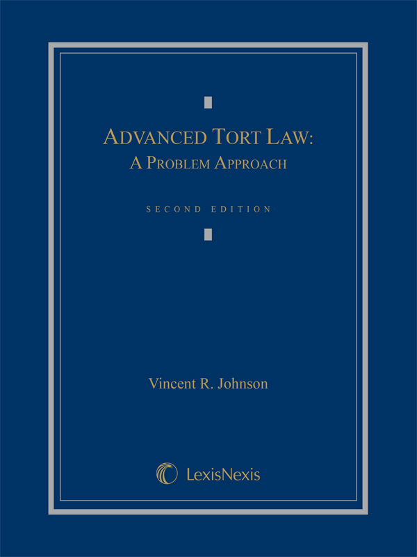 Advanced Tort Law: A Problem Approach