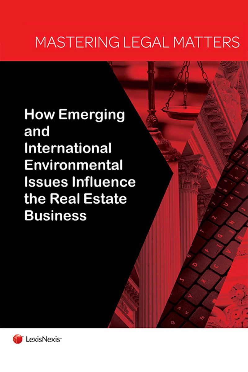 Mastering Legal Matters: How Climate Change and International Environmental Issues Influence the Real Estate Business