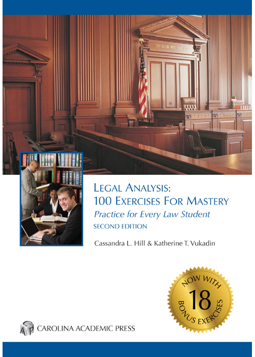 Legal Analysis: 100 Exercises for Mastery, Practice for Every Law Student