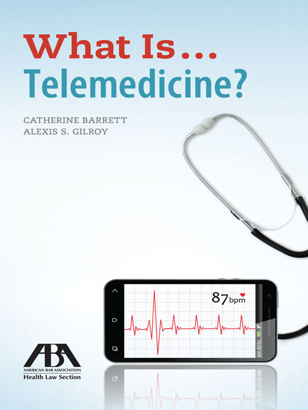 What Is . . . Telemedicine?