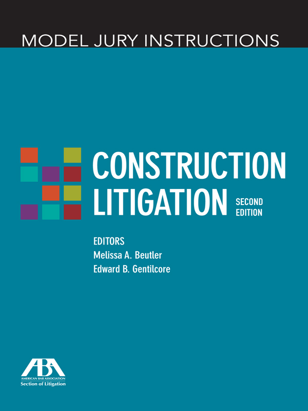 Model Jury Instructions: Construction Litigation