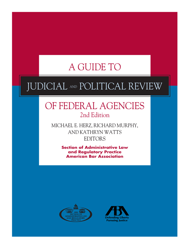 A Guide to Judicial and Political Review of Federal Agencies