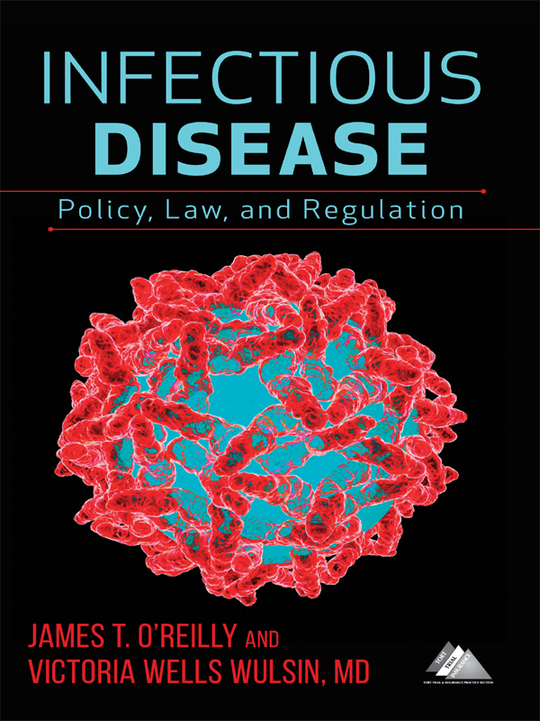 Infectious Disease: Policy, Law, and Regulation