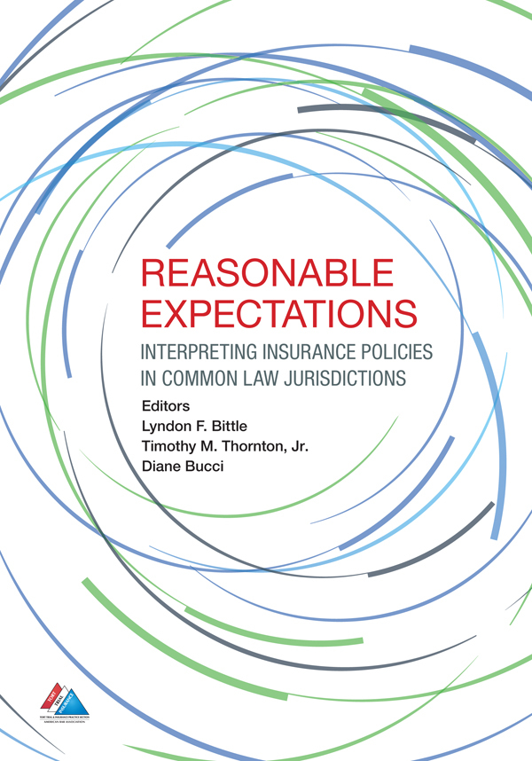 Reasonable Expectations: Interpreting Insurance Policies in Common Law Jurisdictions