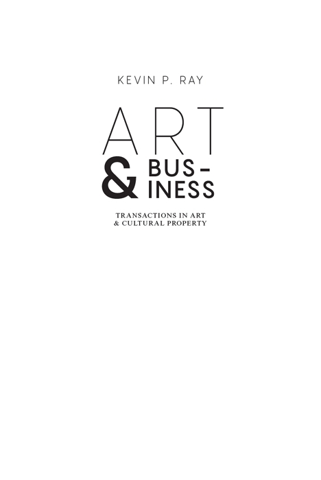 Art and Business: Transactions in Art and Cultural Property