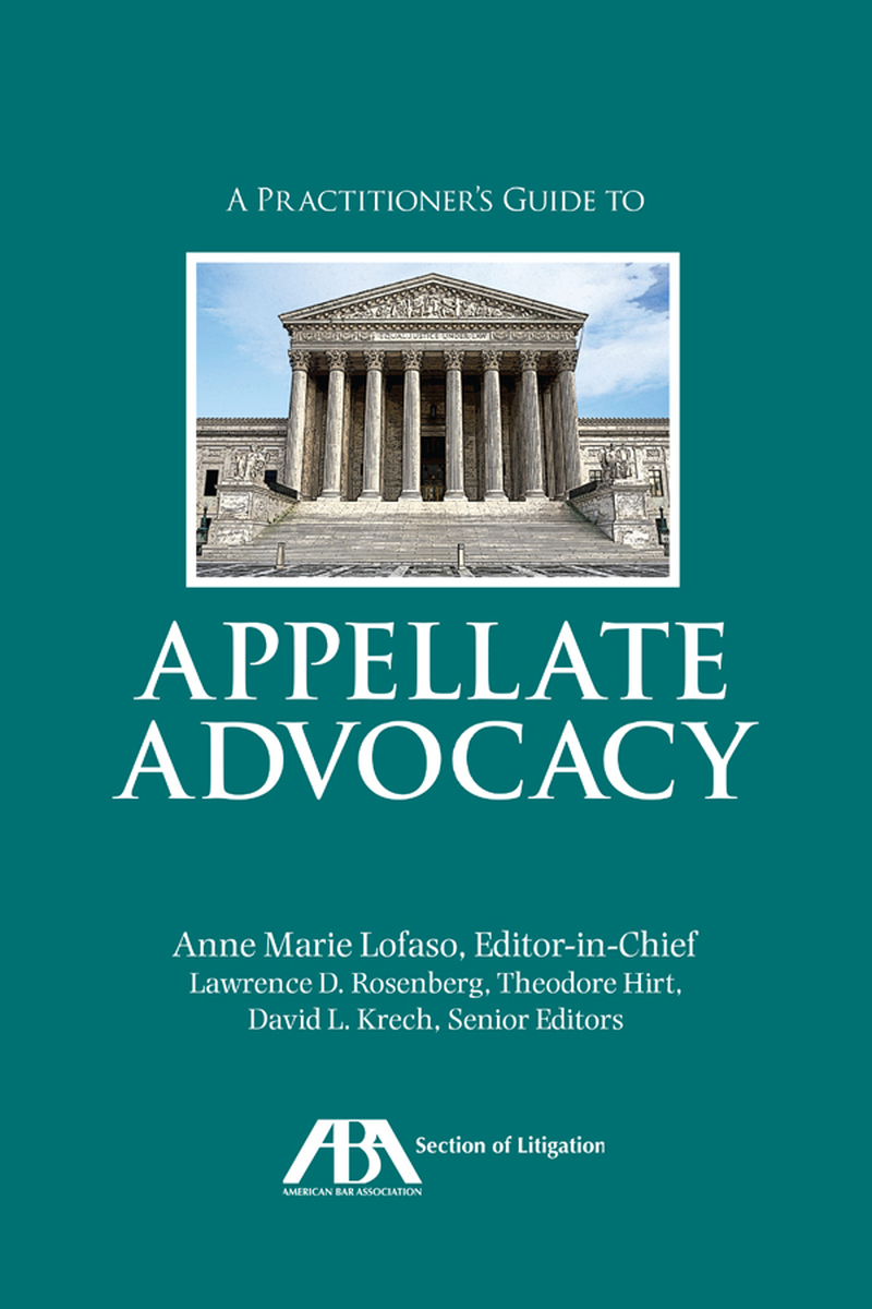 The Practitioner's Guide to Appellate Advocacy 