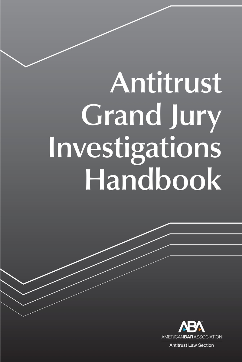 Antitrust Grand Jury Investigations Handbook