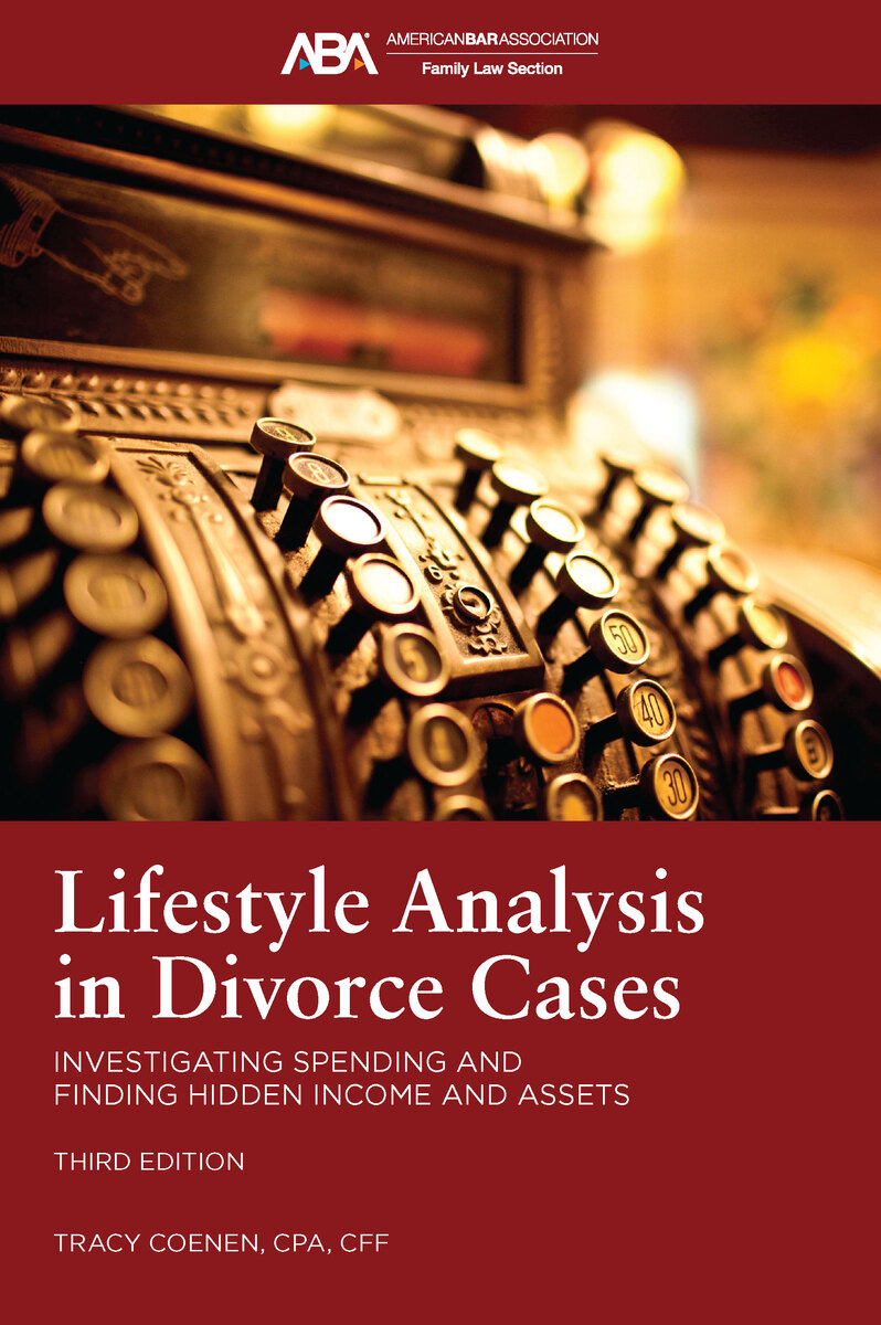Lifestyle Analysis in Divorce Cases: Investigating Spending and Finding Hidden Income and Assets book cover