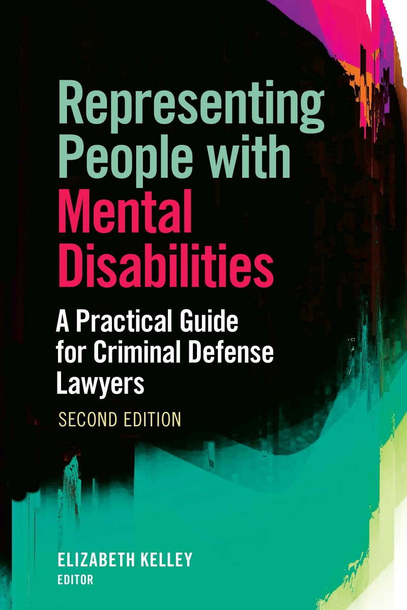Representing People with Mental Disabilities: A Practical Guide for Criminal Defense Lawyers book cover