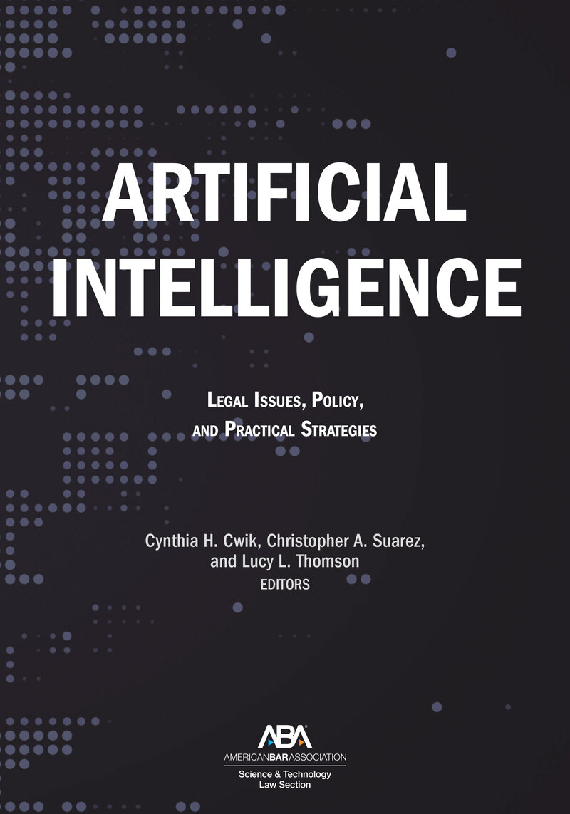 Artificial Intelligence: Legal Issues, Policy, and Practical Strategies book cover