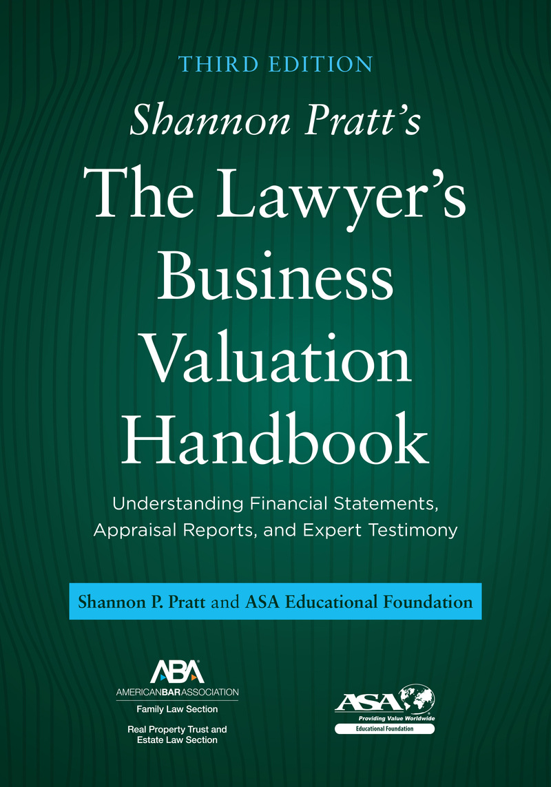 Shannon Pratt's The Lawyer's Business Valuation Handbook: Understanding Financial Statements, Appraisal Reports, and Expert Testimony book cover