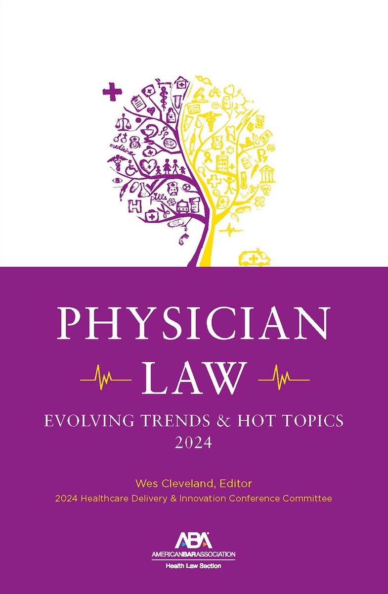 Physician Law: Evolving Trends & Hot Topics Book Cover