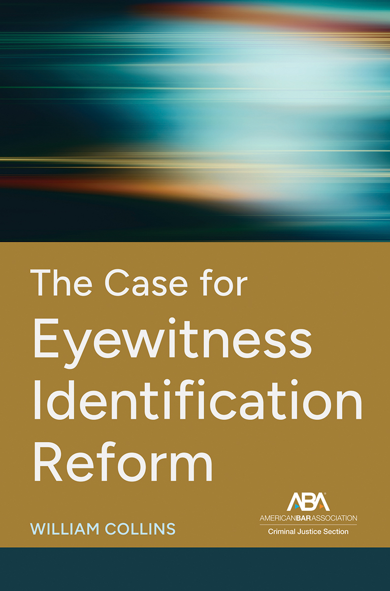 The Case for Eyewitness Identification Reform book cover