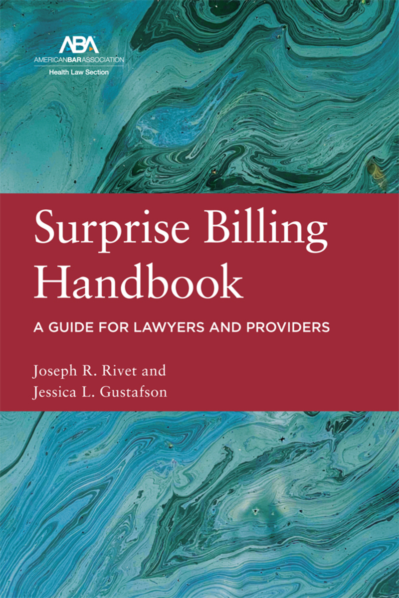 Surprise Billing Handbook:  A Guide for Lawyers and Providers book cover

