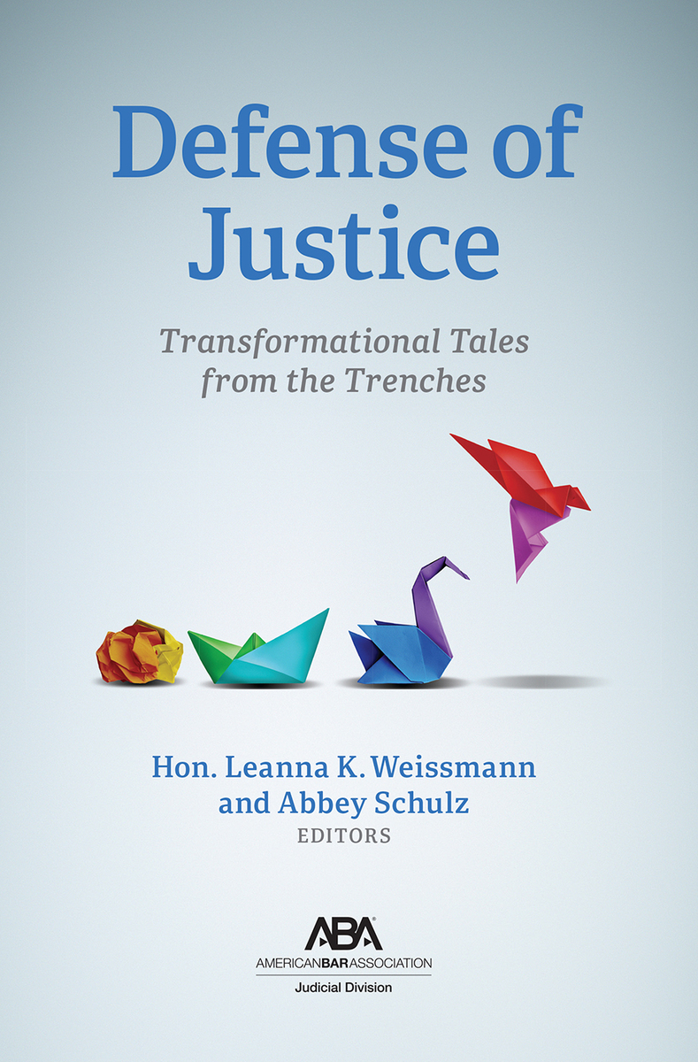 Defense of Justice: Transformational Tales from the Trenches book cover