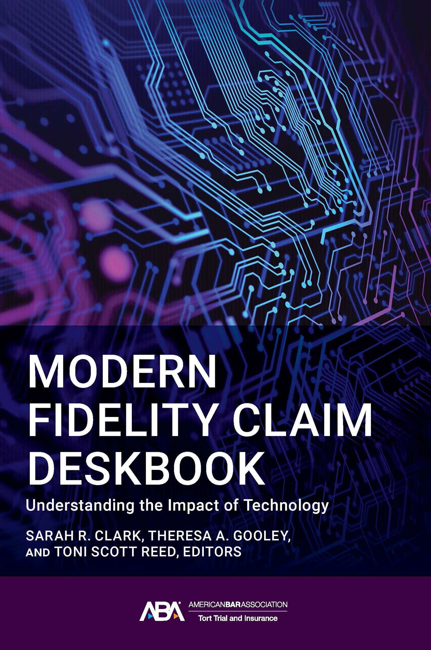 Modern Fidelity Claim Deskbook: Understanding the Impact of Technology book cover