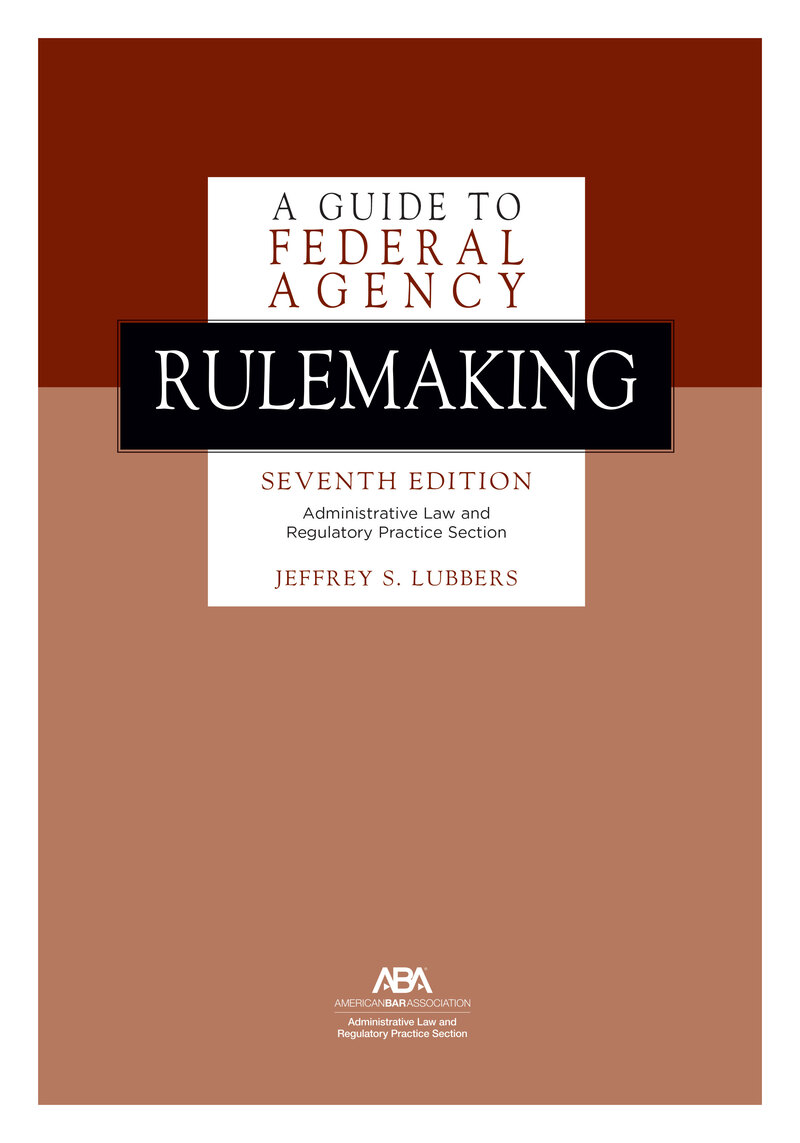 A Guide to Federal Agency Rulemaking book cover