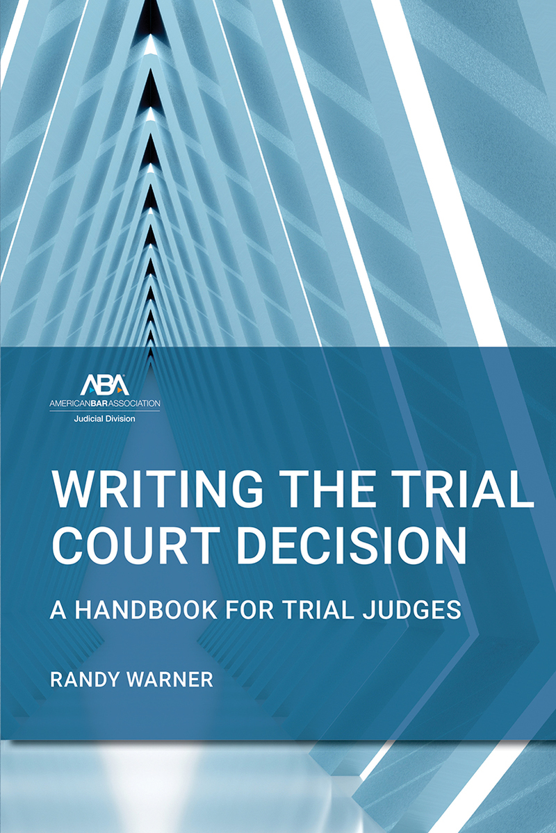 Writing the Trial Court Decision: A Handbook for Trial Judges