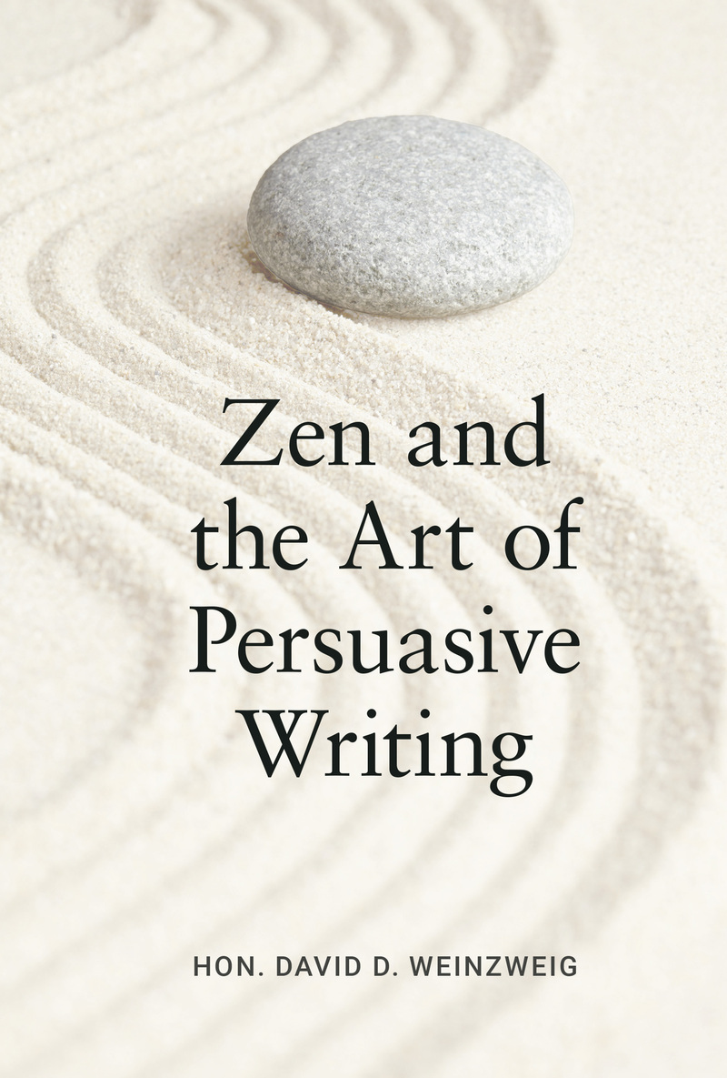Zen and the Art of Persuasive Writing