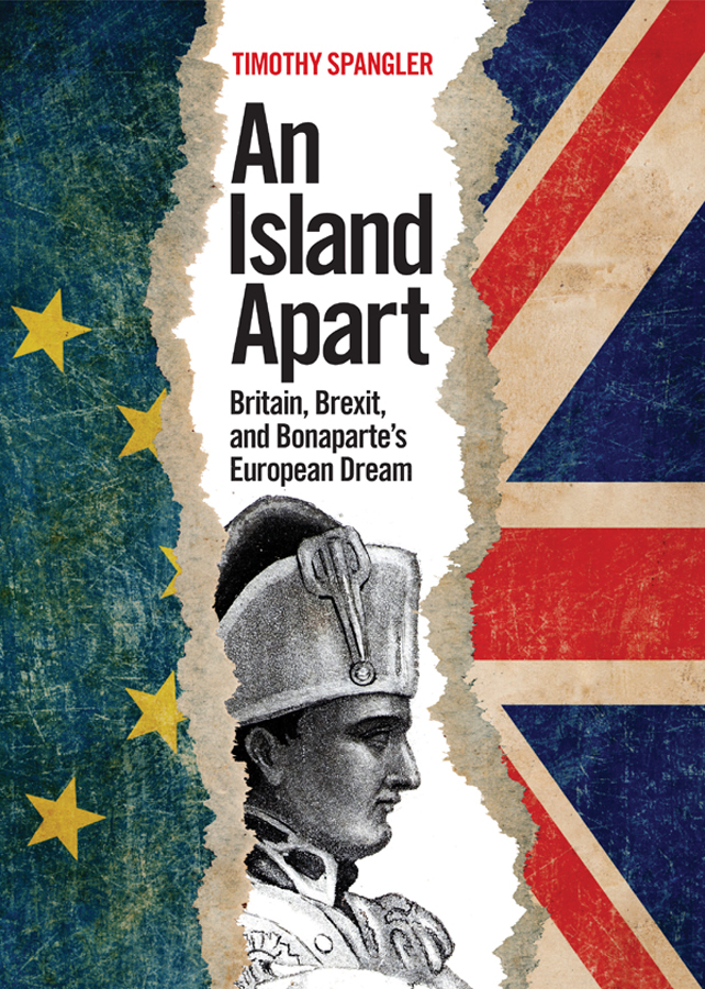 An Island Apart: Britain, Brexit, and Bonaparte's European Dream