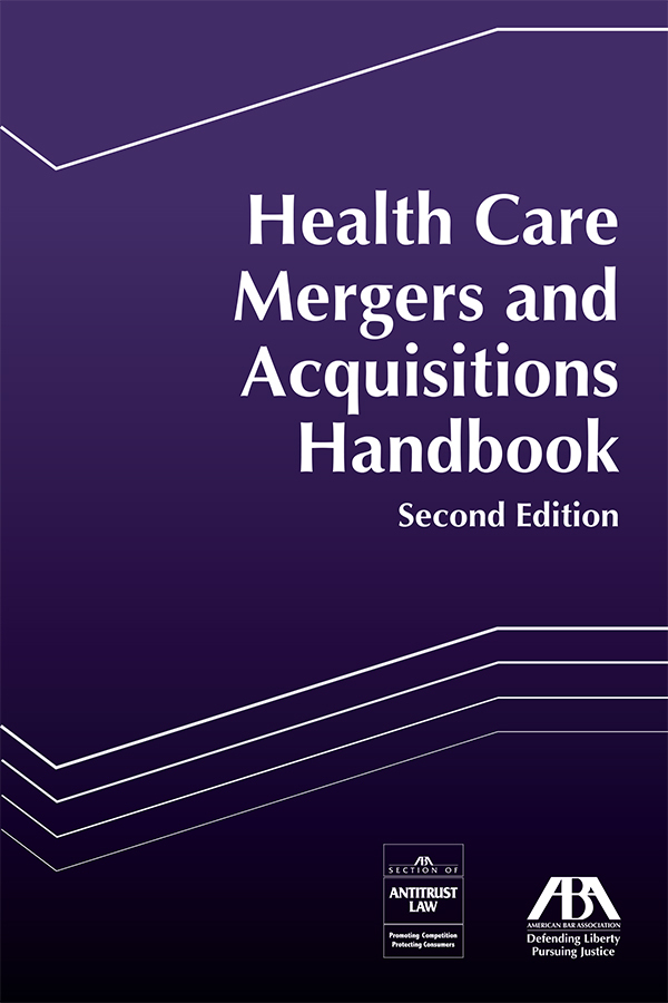 Health Care Mergers and Acquisitions Handbook