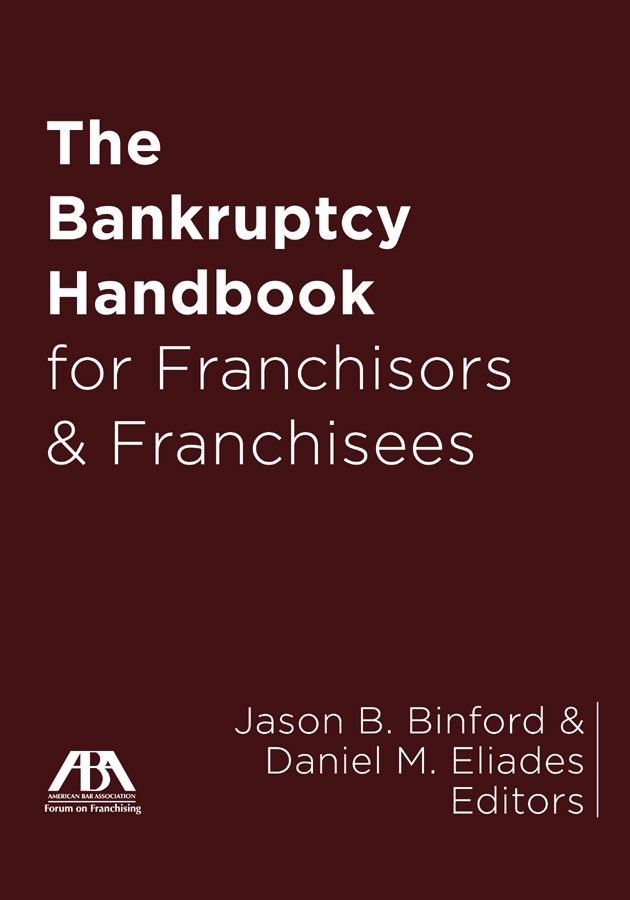 The Bankruptcy Handbook for Franchisors and Franchisees