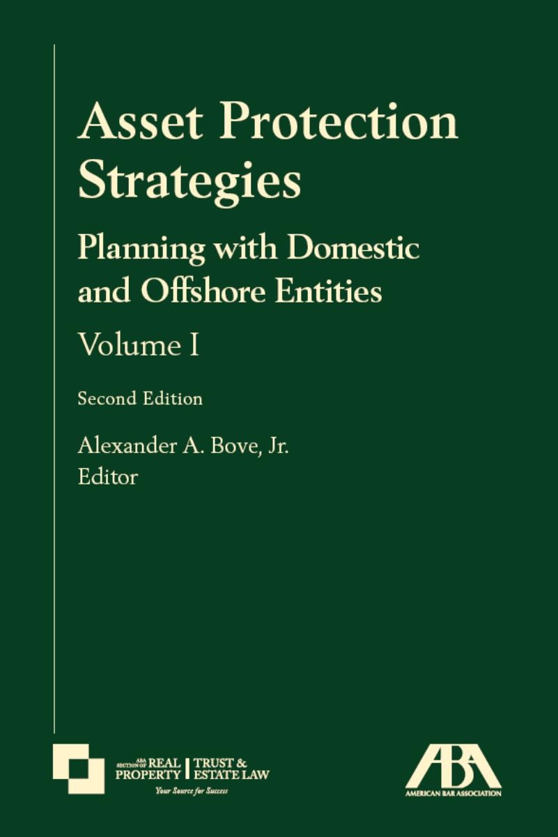 Asset Protection Strategies: Planning with Domestic and Offshore Entities, Volume 1