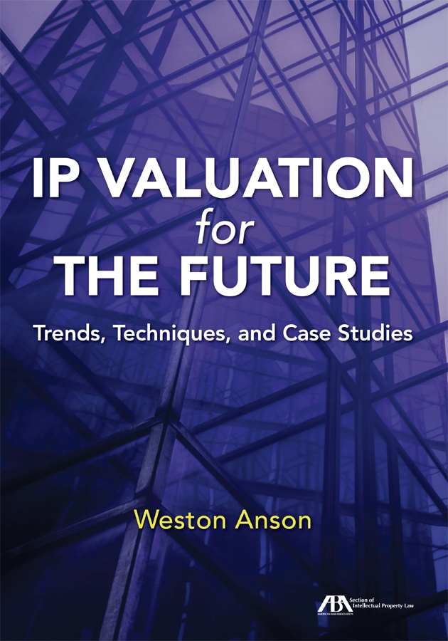 IP Valuation for the Future: Trends, Techniques, and Case Studies