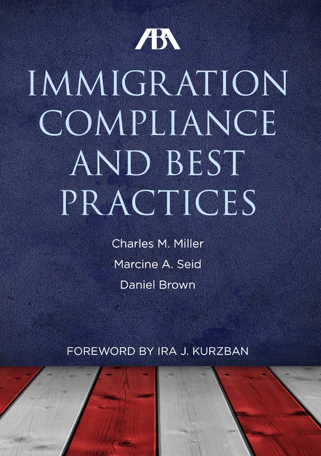 ABA Immigration Compliance and Best Practices