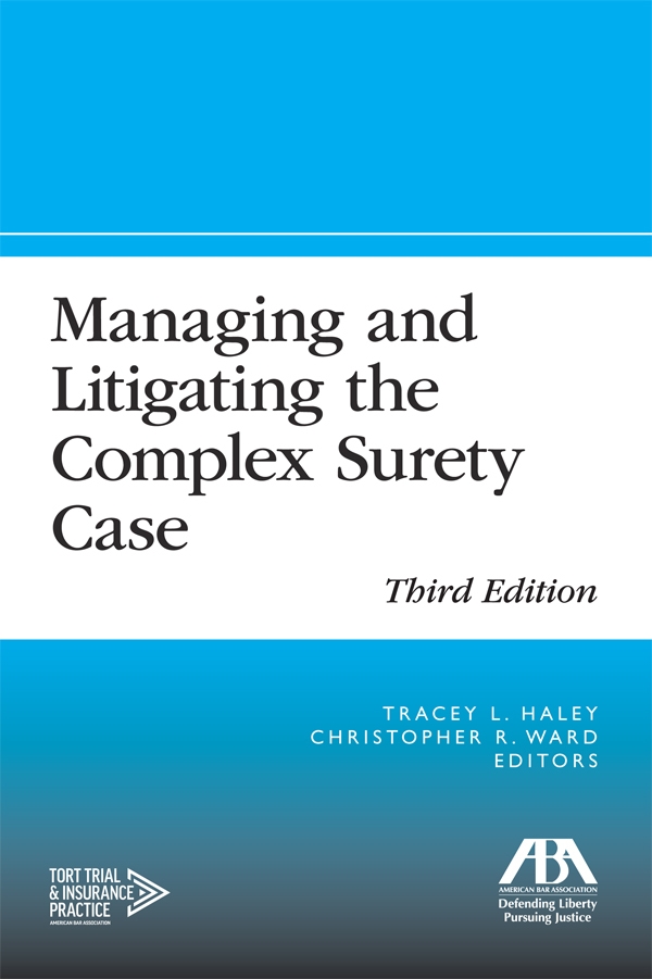 Managing and Litigating the Complex Surety Case
