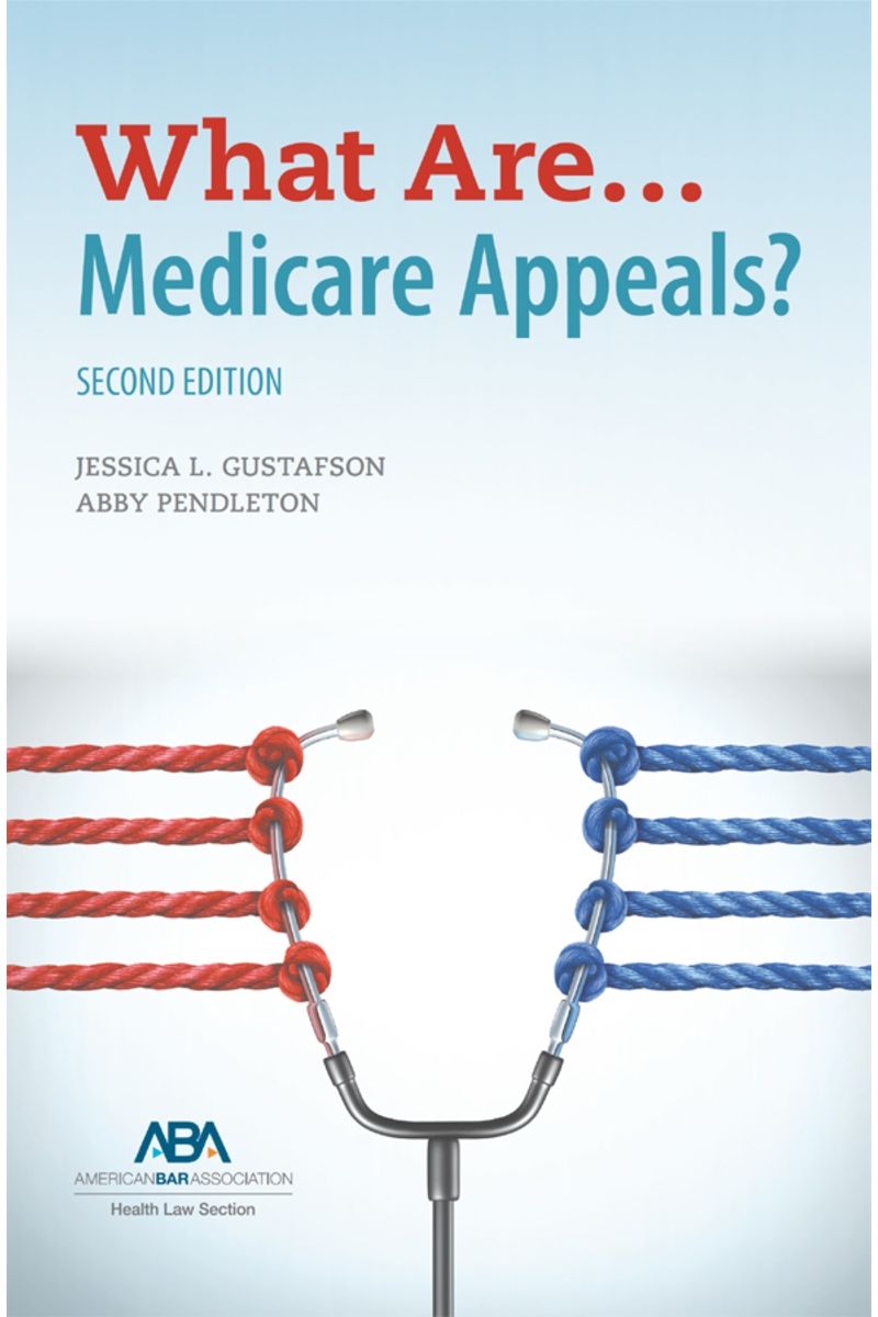 What Are . . . Medicare Appeals?