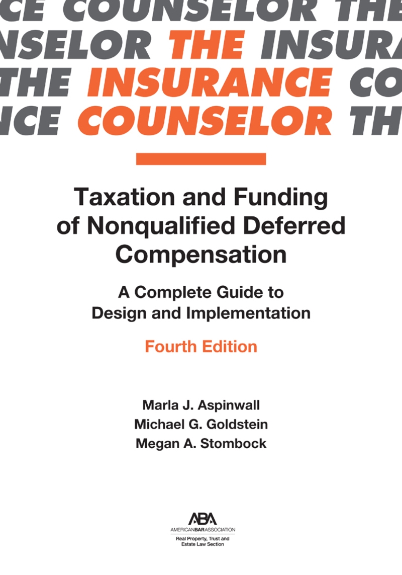2021 Taxation and Funding of Nonqualified Deferred Compensation: A Complete Guide to Design and Implementation