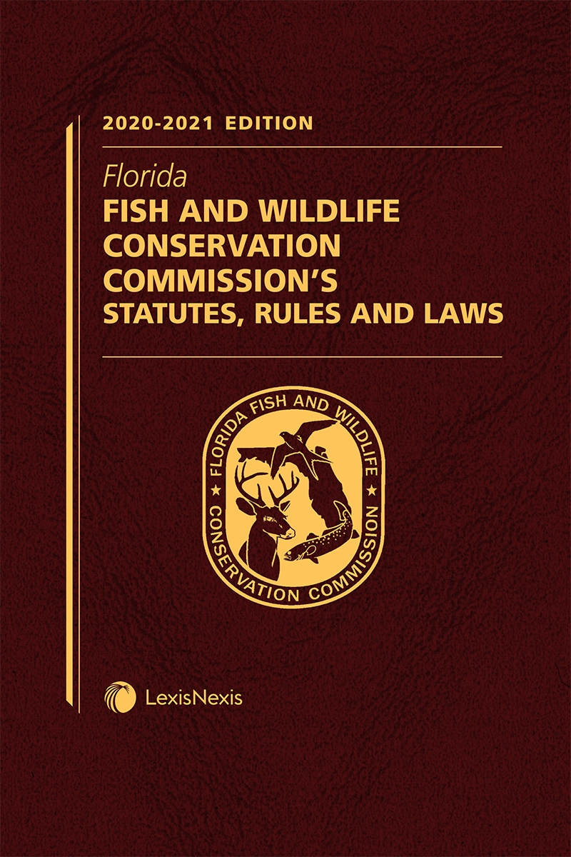 Florida Fish and Wildlife Conservation Commission's Statutes, Rules and Laws