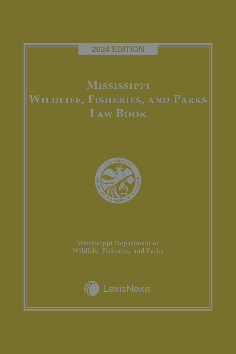 Mississippi Wildlife, Fisheries and Parks Law Book