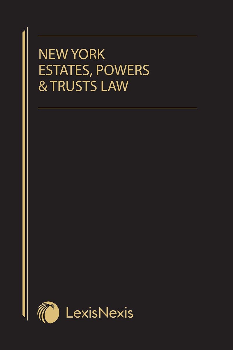 New York Estates, Powers and Trusts Law book cover